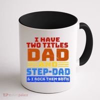 I Have Two Titles Dad & Step-Dad Rock Them Both Coffee Mug thumb 1