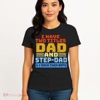 I Have Two Titles Dad & Step-Dad Rock Them Both Women's T-Shirt thumb 4