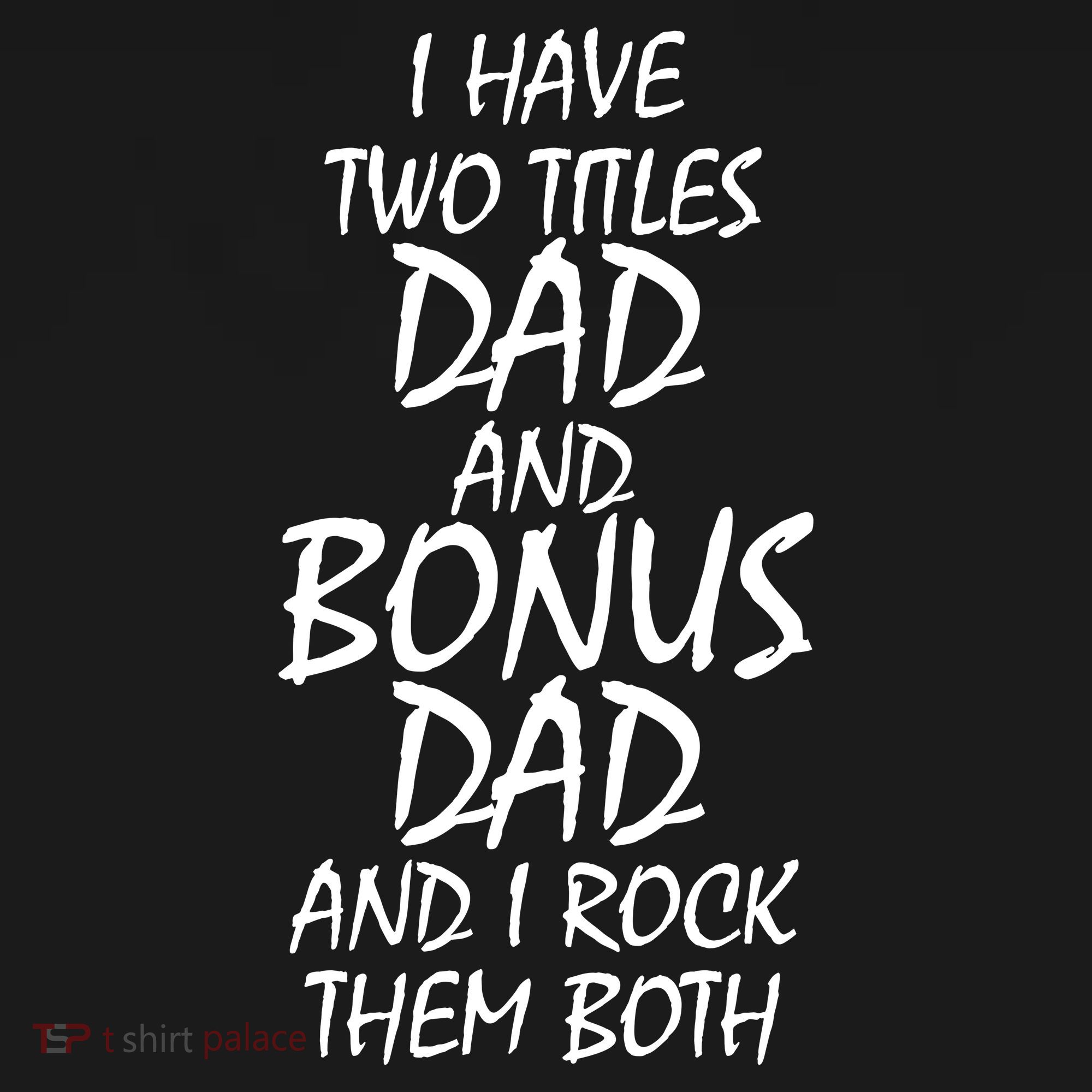 I Have Two Titles Dad And Bonus Dad I Rock Them Both Ornament