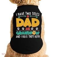 I Have Two Titles Dad And Grandpaw Doggie Tank thumb 0
