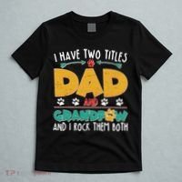 I Have Two Titles Dad And Grandpaw T-Shirt thumb 5