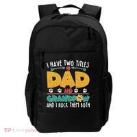 I Have Two Titles Dad And Grandpaw Backpack thumb 0