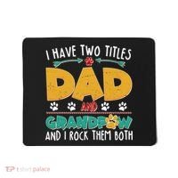 I Have Two Titles Dad And Grandpaw Mousepad thumb 0