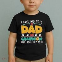I Have Two Titles Dad And Grandpaw Toddler T-Shirt thumb 2