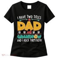 I Have Two Titles Dad And Grandpaw Women's T-Shirt thumb 0
