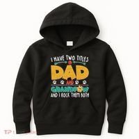 I Have Two Titles Dad And Grandpaw Kids Hoodie thumb 0