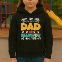 I Have Two Titles Dad And Grandpaw Kids Hoodie thumb 3
