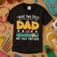 I Have Two Titles Dad And Grandpaw Kids T-Shirt thumb 3