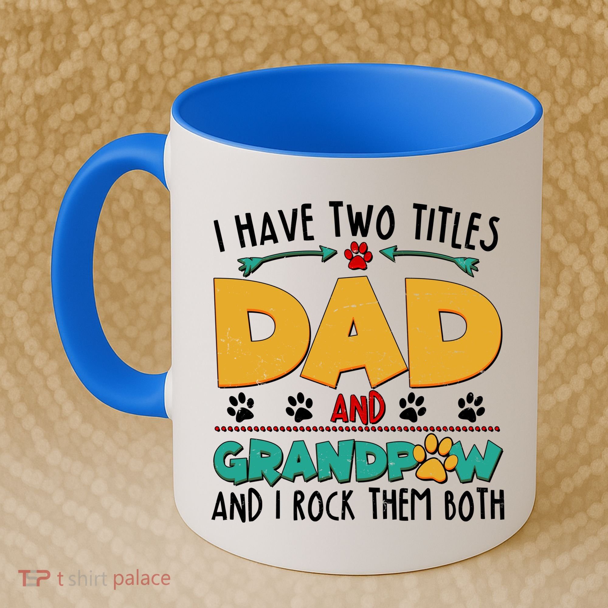 I Have Two Titles Dad And Grandpaw Coffee Mug