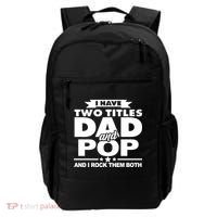 I Have Two Titles Dad And Pop Backpack thumb 0