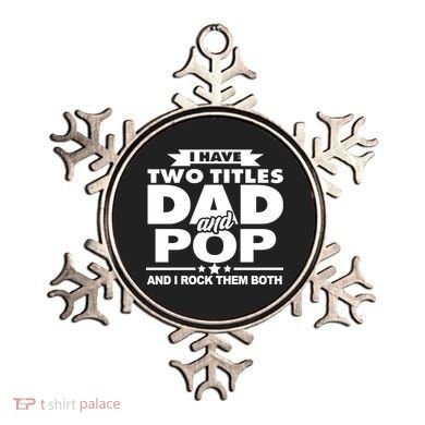 I Have Two Titles Dad And Pop Ornament