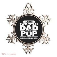 I Have Two Titles Dad And Pop Ornament thumb 0