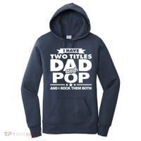 I Have Two Titles Dad And Pop Women's Hoodie thumb 0