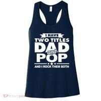 I Have Two Titles Dad And Pop Women's Tank Top thumb 0