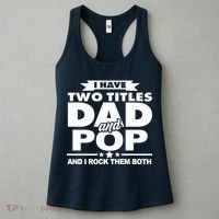 I Have Two Titles Dad And Pop Women's Tank Top thumb 3