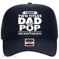 I Have Two Titles Dad And Pop Hat thumb 0