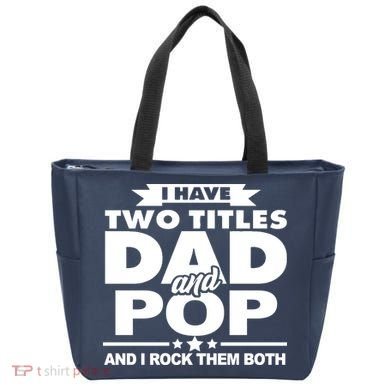 I Have Two Titles Dad And Pop Tote Bag