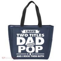 I Have Two Titles Dad And Pop Tote Bag thumb 0