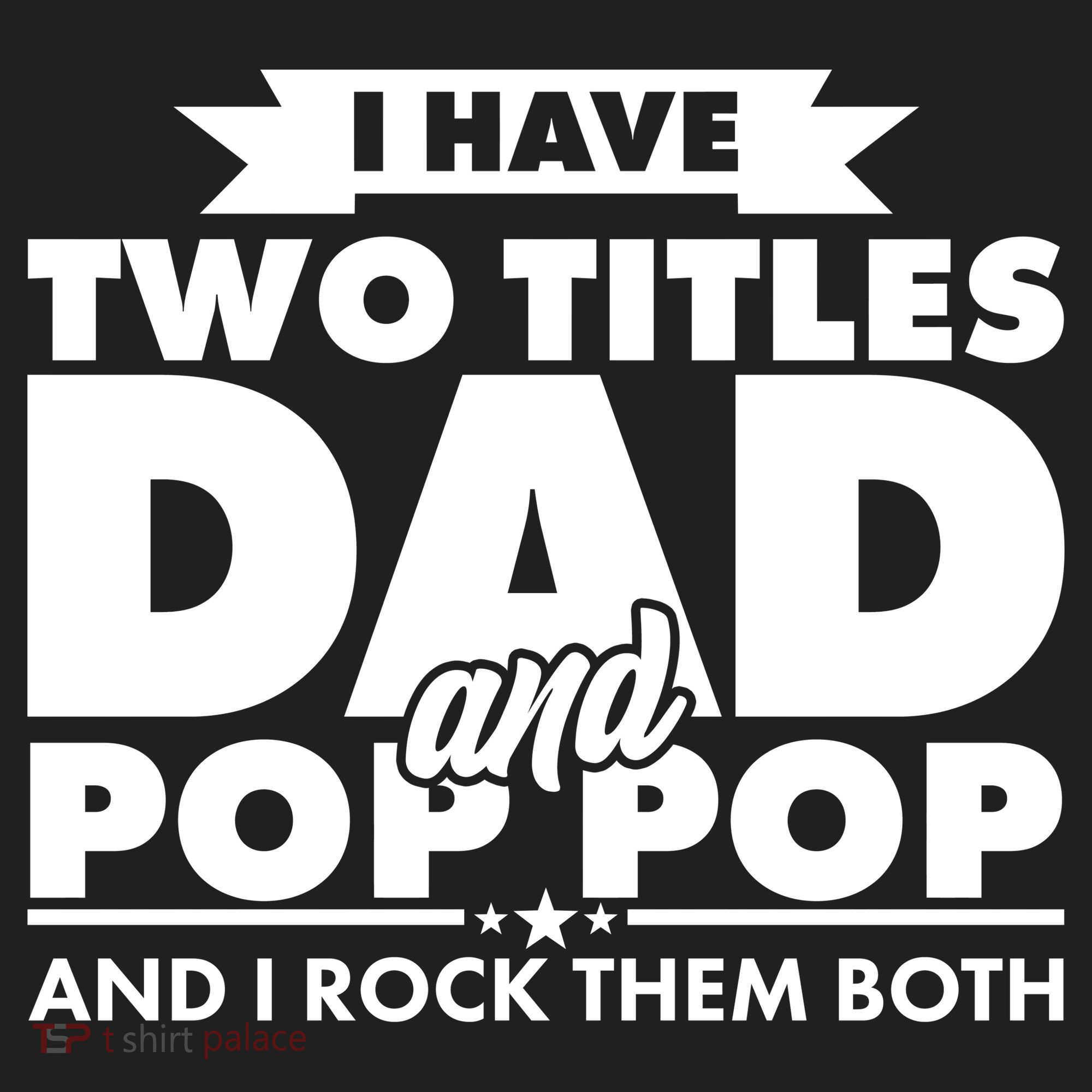 I Have Two Titles Dad And Pop Pop Women's Sweatshirt