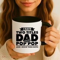 I Have Two Titles Dad And Pop Pop Coffee Mug thumb 3