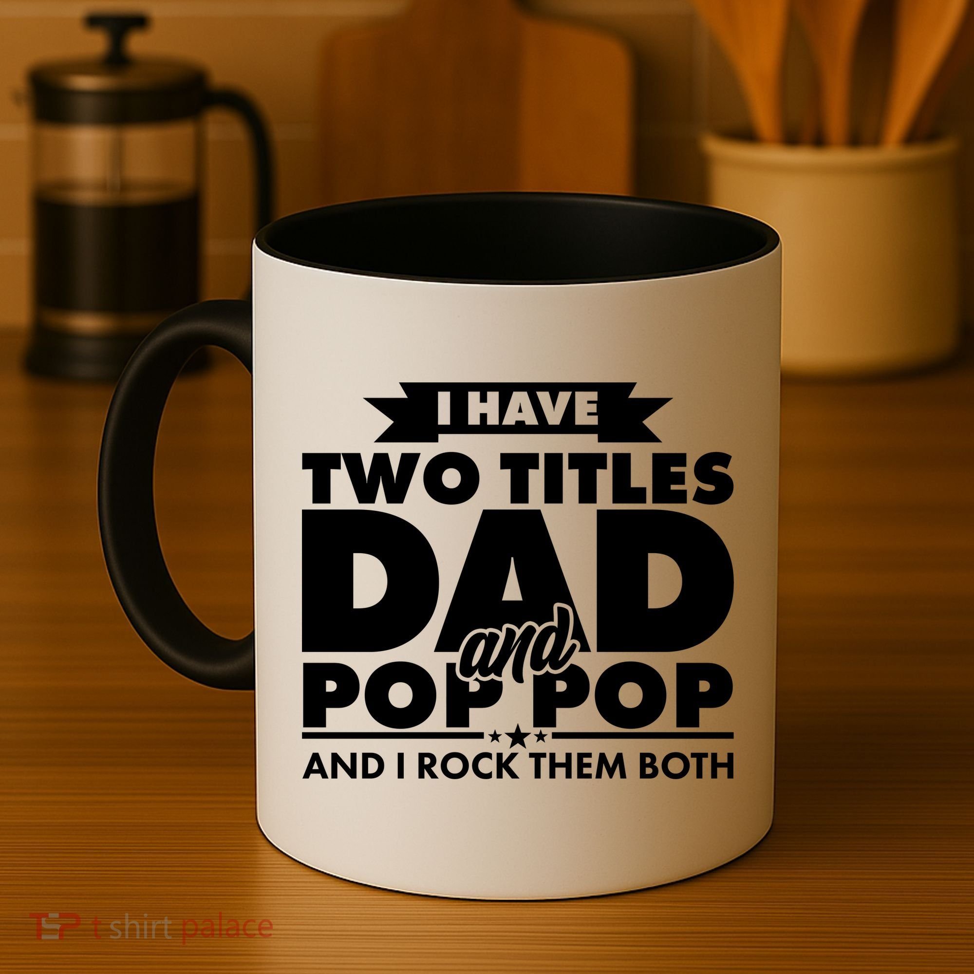 I Have Two Titles Dad And Pop Pop Coffee Mug
