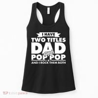 I Have Two Titles Dad And Pop Pop Women's Tank Top thumb 0