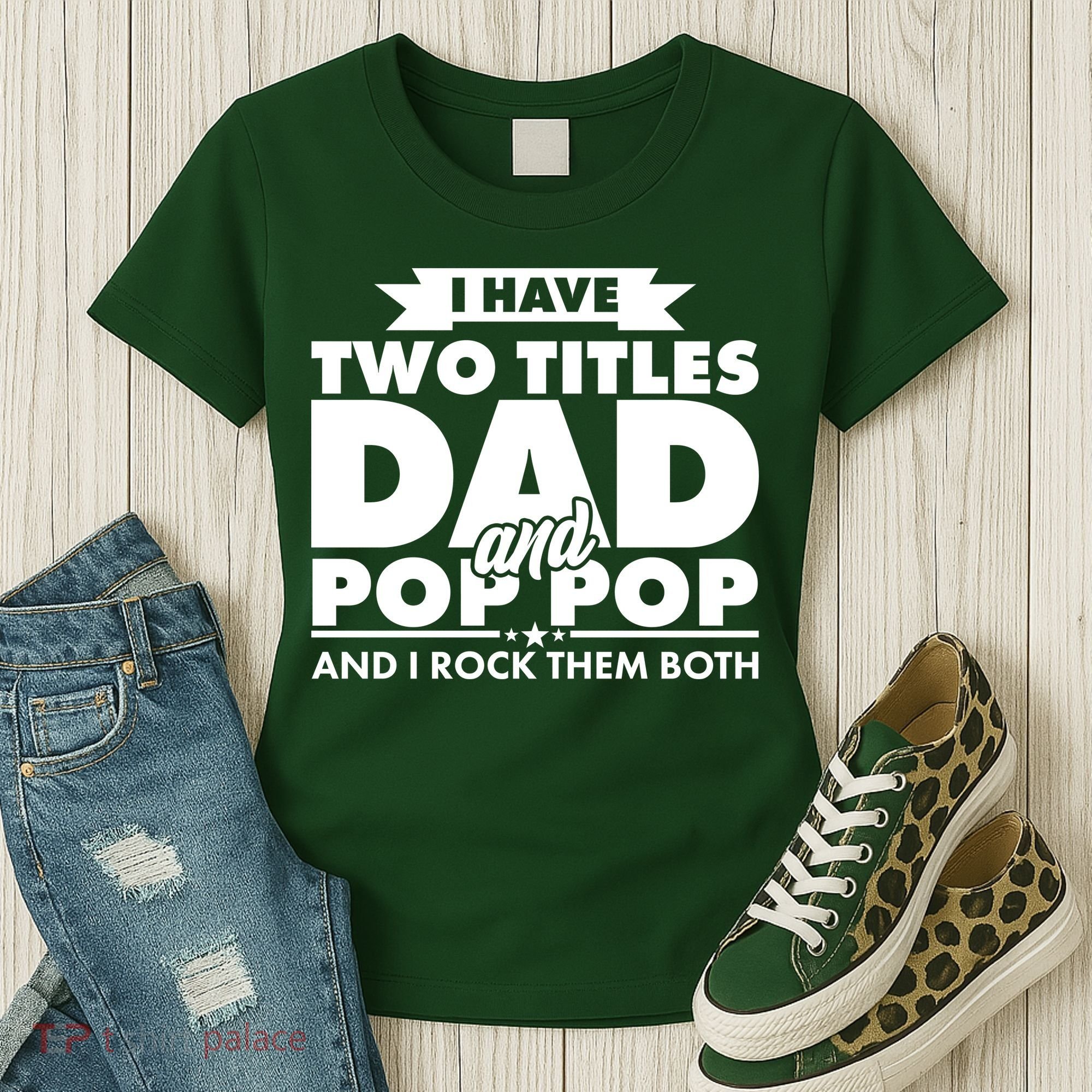 I Have Two Titles Dad And Pop Pop Women's T-Shirt