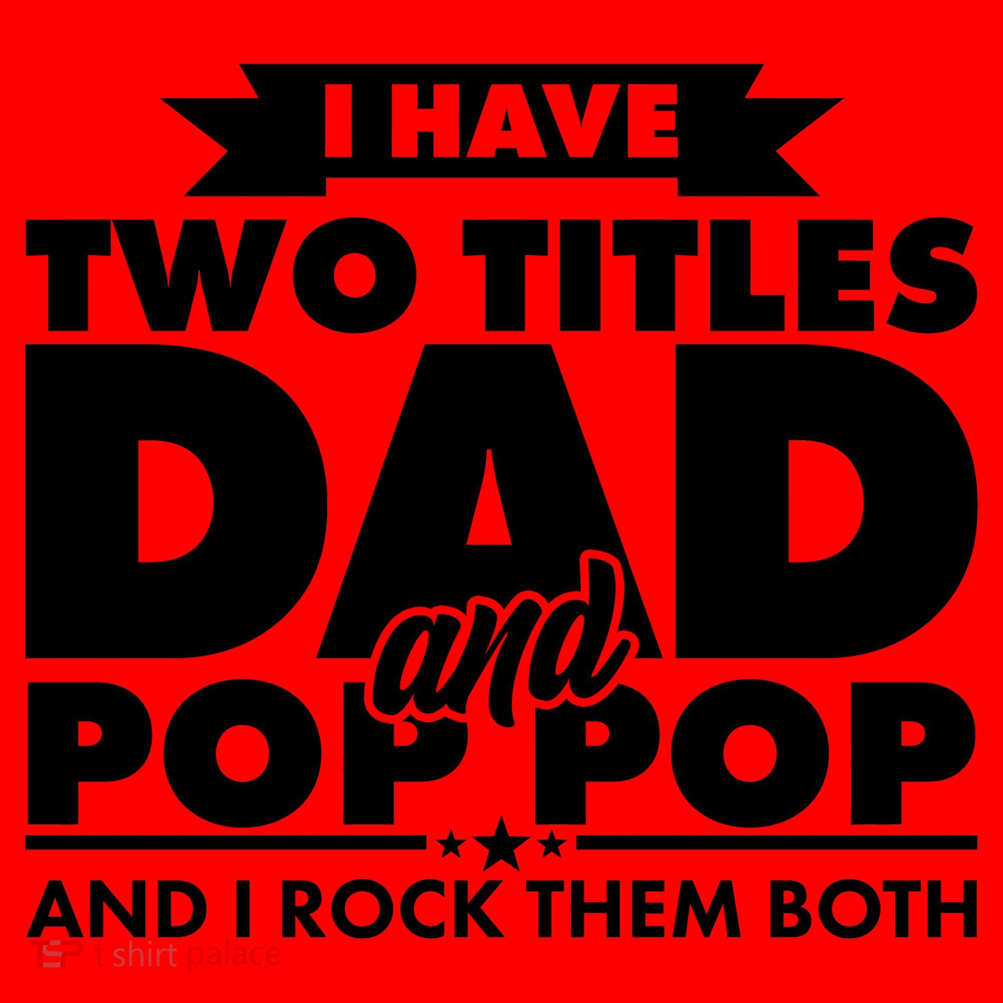 I Have Two Titles Dad And Pop Pop Santa Hat