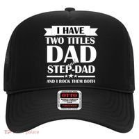 I Have Two Titles Dad And Step Dad And I Rock Them Both Hat thumb 0