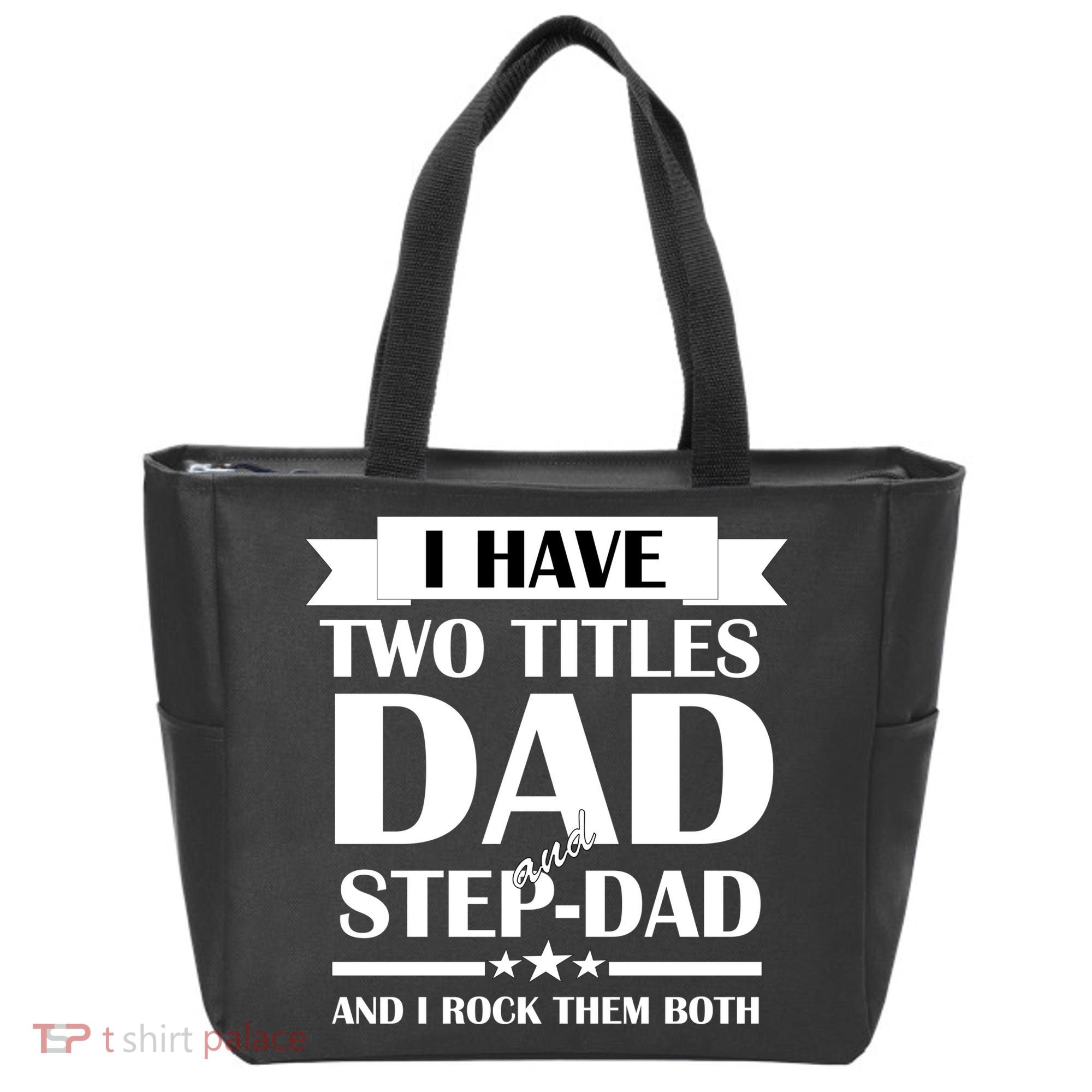 I Have Two Titles Dad And Step Dad And I Rock Them Both Tote Bag