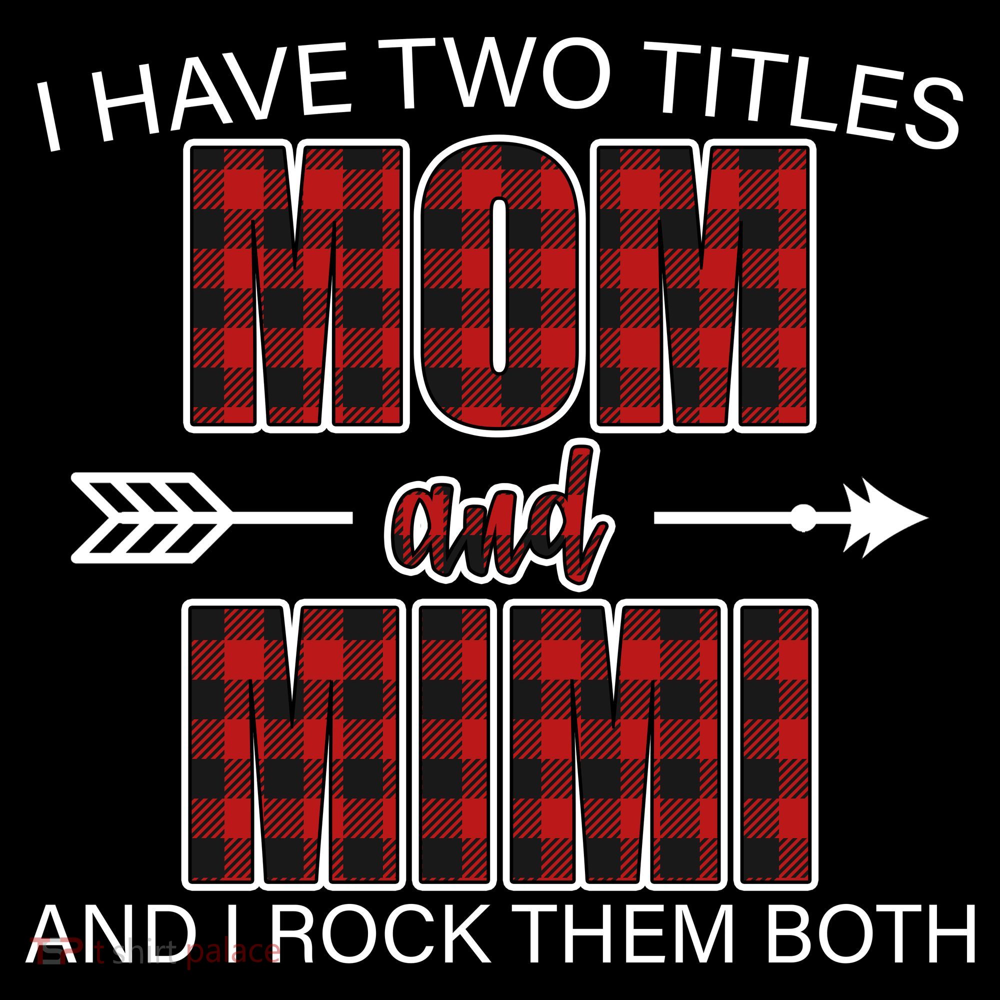 I Have Two Titles Mom And Mimi Women's Hoodie