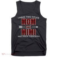 I Have Two Titles Mom And Mimi Tank Top thumb 0