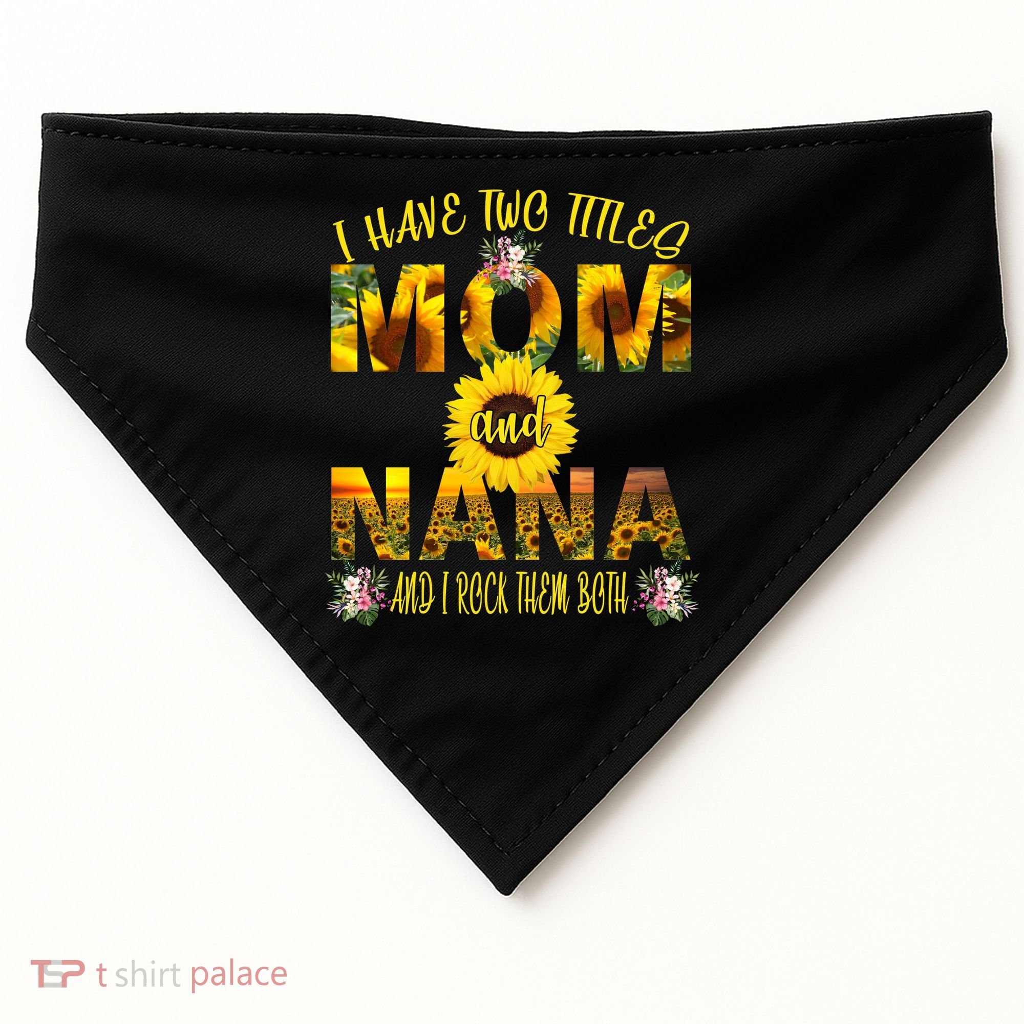 I Have Two Titles Mom And Nana USA-Made Doggie Bandana