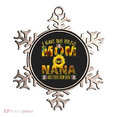 I Have Two Titles Mom And Nana Ornament