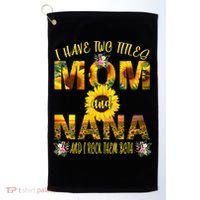 I Have Two Titles Mom And Nana Golf Towel thumb 0