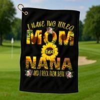 I Have Two Titles Mom And Nana Golf Towel thumb 1