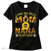 I Have Two Titles Mom And Nana Women's T-Shirt thumb 0