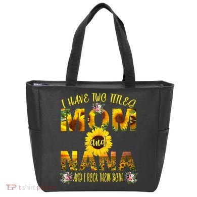 I Have Two Titles Mom And Nana Tote Bag