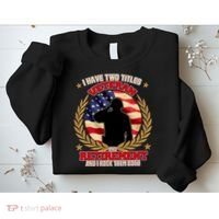 I Have Two Titles Veteran And Retirement Sweatshirt thumb 2