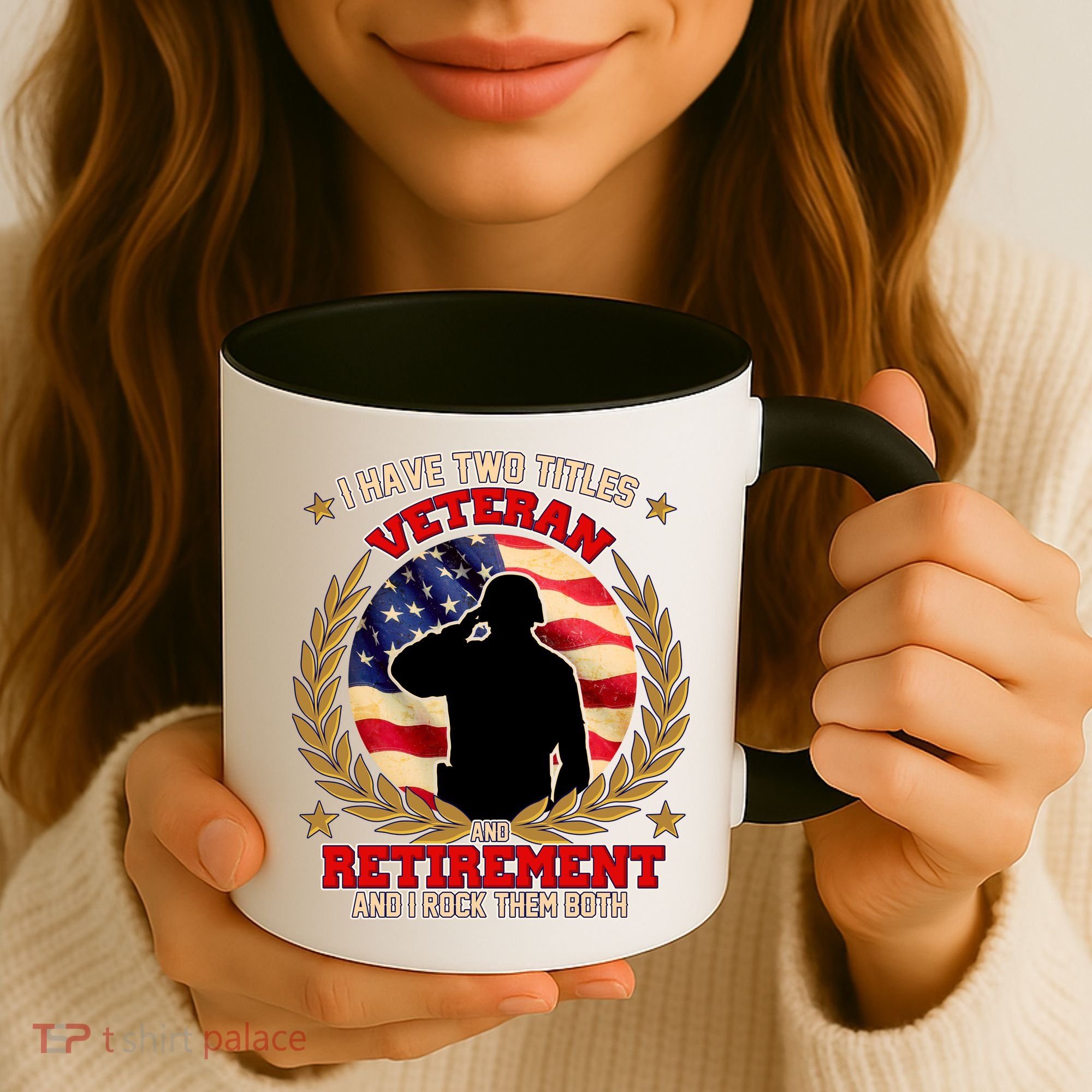 I Have Two Titles Veteran And Retirement Coffee Mug