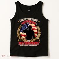 I Have Two Titles Veteran And Retirement Tank Top thumb 2