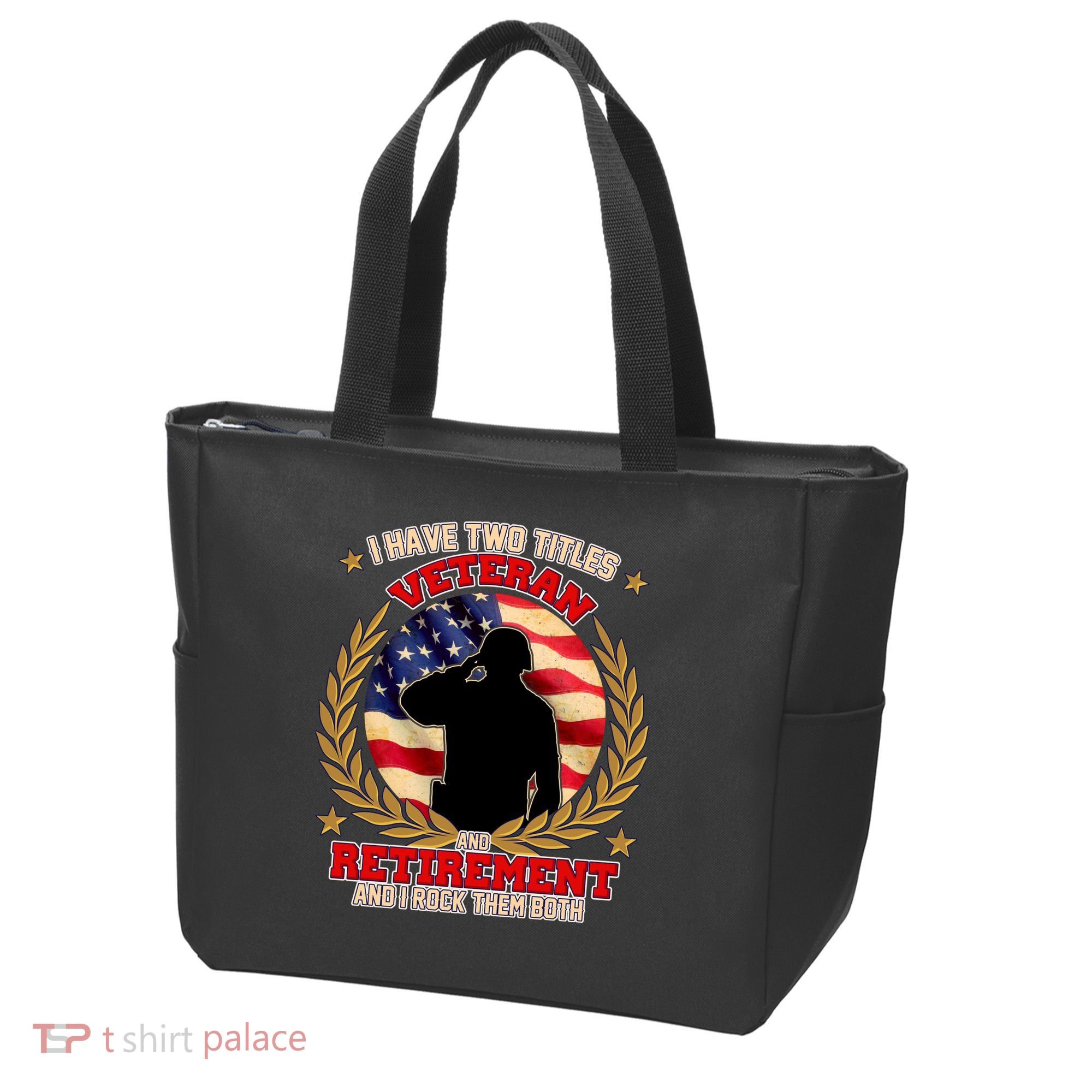 I Have Two Titles Veteran And Retirement Tote Bag