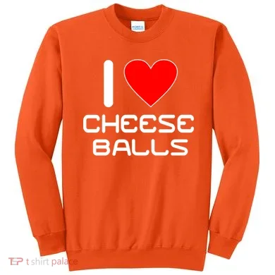 I Heart Cheese Balls Sweatshirt