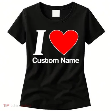 I Heart Custom Name Text Personalize Women's T-Shirt