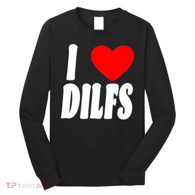 I Heart Dilfs Long Sleeve Shirt