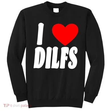 I Heart Dilfs Sweatshirt