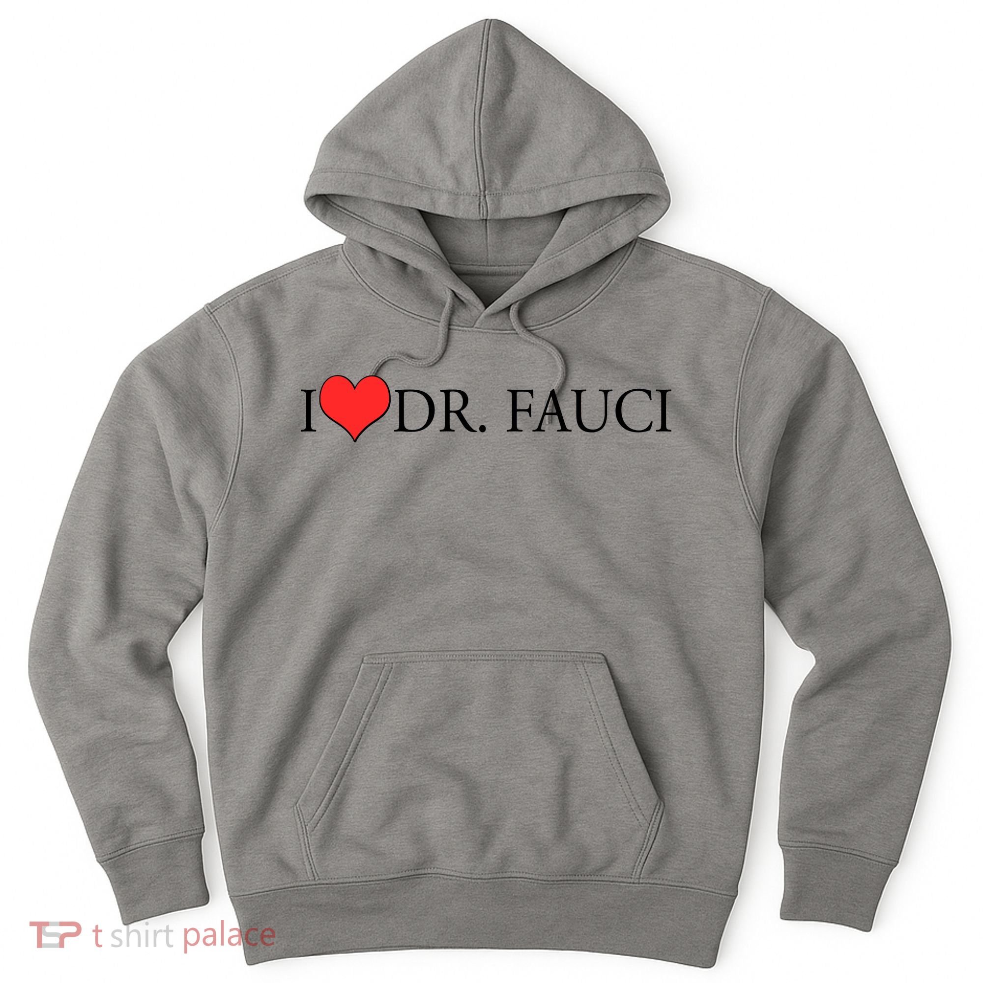 I Heart Dr Fauci Hoodie