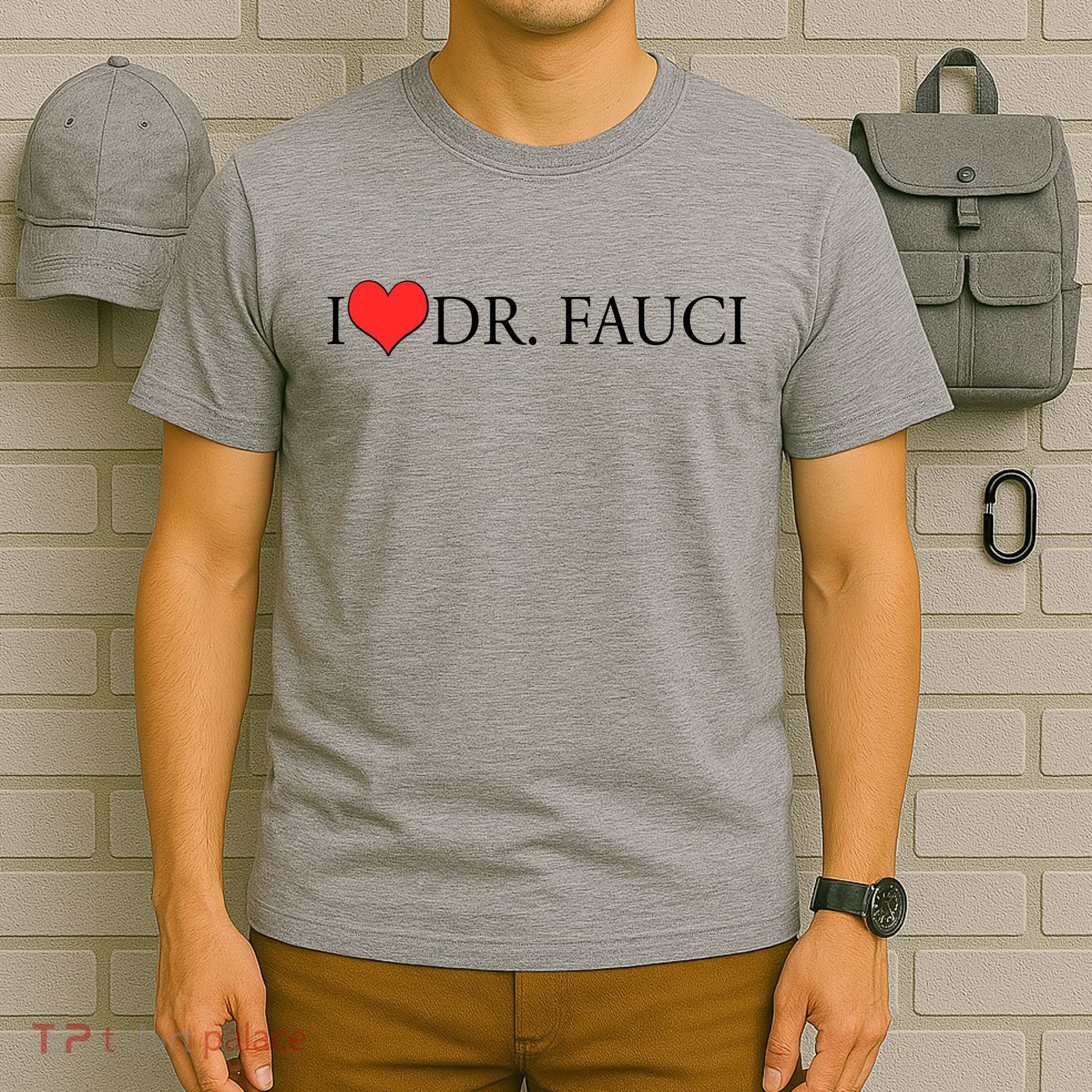 I Heart Dr Fauci T-Shirt