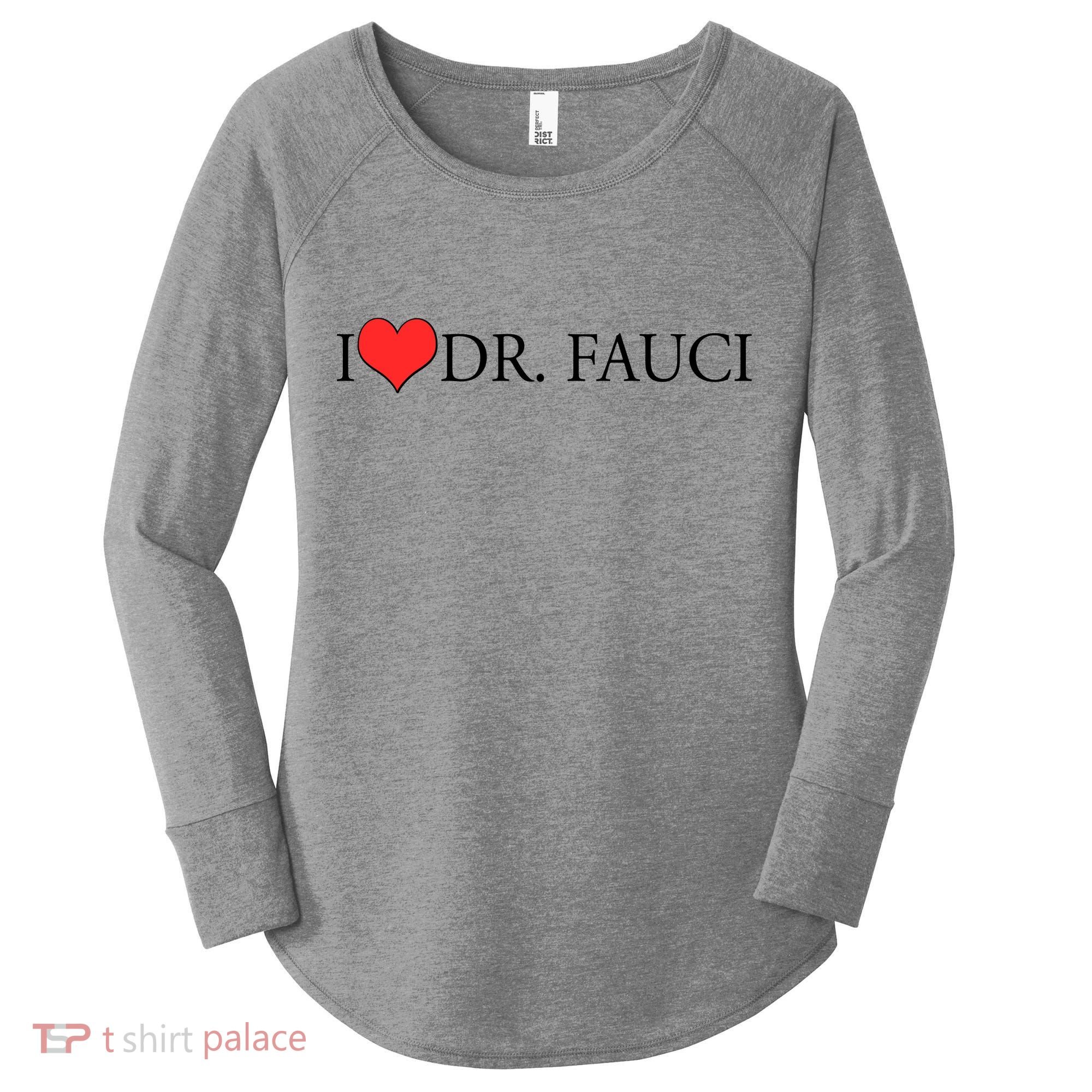 I Heart Dr Fauci Women's Perfect Tri Tunic Long Sleeve Shirt