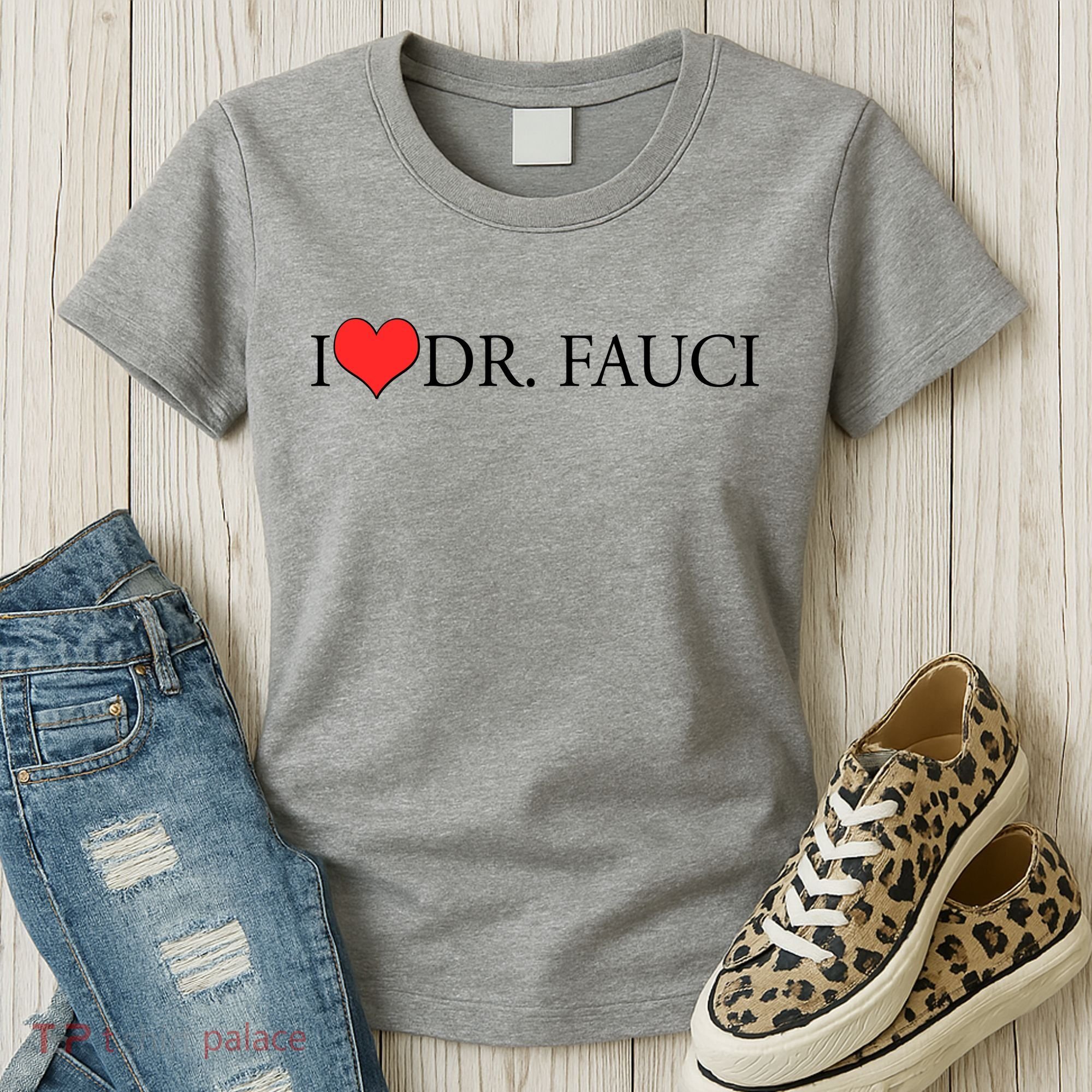 I Heart Dr Fauci Women's T-Shirt